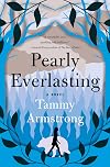 Pearly Everlasting: A Novel