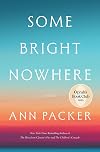 Some Bright Nowhere