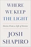 Where We Keep the Light: Stories from a Life of Service