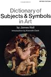 Dictionary of Subjects & Symbols in Art