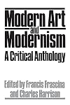 Modern Art and Modernism: A Critical Anthology