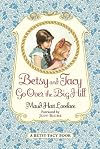 Betsy and Tacy Go Over the Big Hill