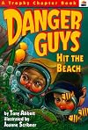 Danger Guys Hit the Beach