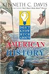Don't Know Much About American History