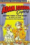 George Takes a Bow-Wow! (The Adam Joshua Capers, No 6)