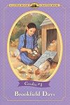 Brookfield Days (A Little House Chapter Book; Caroline #1)