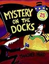 Mystery on the Docks
