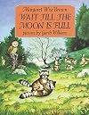 Wait Till the Moon is Full