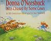 Donna O'Neeshuck Was Chased by Some Cows