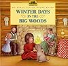 Winter Days in the Big Woods