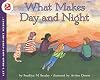 What Makes Day and Night?