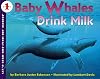 Baby Whales Drink Milk