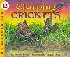 Chirping Crickets (Let's-Read-and-Find-Out Science, Stage 2)