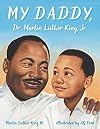 My Daddy, Dr. Martin Luther King, Jr.