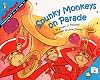 Spunky Monkeys on Parade