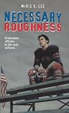 Necessary Roughness