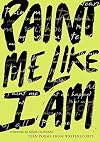 Paint Me Like I Am: Teen Poems from WritersCorps