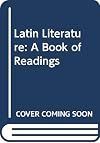 Latin Literature: A Book of Readings