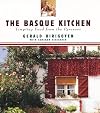 The Basque Kitchen: Tempting Food from the Pyrenees