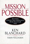 Mission Possible: Becoming a World-Class Organization While There's Still Time