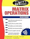 Schaum's Outline of Theory and Problems of Matrix Operations