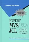 Expert MVS/ESA JCL: A Guide to Advanced Techniques (IBM McGraw-Hill Series)