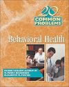 20 Common Problems in Behavioral Health