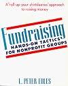 Fundraising: Hands-On Tactics for Nonprofit Groups