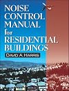 Noise Control Manual for Residential Buildings (Builder's Guide)