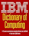 IBM Dictionary of Computing