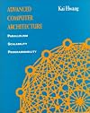 Advanced Computer Architecture: Parallelism, Scalability, Programmability