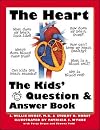 The Heart: The Questions and Answers Book for Kids