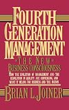 Fourth Generation Management: The New Business Consciousness