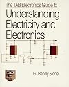 The Tab Electronics Guide to Underdstanding Electricity and Electronics
