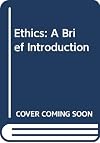 Ethics: A Brief Introduction
