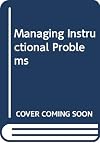 Managing Instructional Problems (McGraw-Hill series in special education)