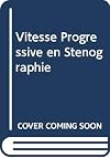 Vittesse Progressive en Sténographie Gregg: Collection Gregg 90