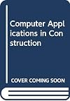 Computer Applications in Construction (McGraw-Hill International Editions)