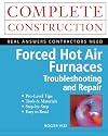 Forced Hot Air Furnaces : Troubleshooting and Repair
