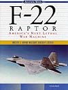 F-22 Raptor: America's Next Lethal War Machine