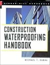 Construction Waterproofing Handbook