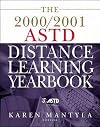 The 2000/2001 ASTD Distance Learning Yearbook: The Newest Trends and Technologies