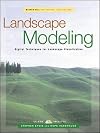Landscape modeling : digital techniques for landscape visualization