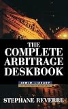 The Complete Arbitrage Deskbook