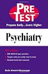 Psychiatry: PreTest Self-Assessment & Review