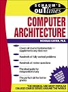 Schaum's Outline of Computer Architecture