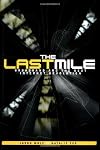 The Last Mile: Broadband and the Next Internet Revolution