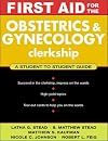 First Aid for the Obstetrics & Gynecology Clerkship