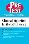 Clinical Vignettes for the USMLE Step 2: PreTest Self-Assessment & Review