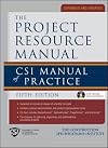 The Project Resource Manual: CSI Manual of Practice